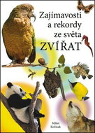 Zajímavosti a rekordy ze světa zvířat - Kniha