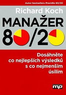 Manažer 80/20: Dosáhněte co nejlepších výsledků s co nejmenším úsilím - Kniha