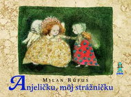 Anjeličku, môj strážničku - Kniha
