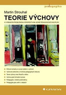 Teorie výchovy: K vybraným problémům a perspektivám jedné pedagogické disciplíny - Kniha