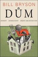 Dům: Domov, Domácnost, Dějiny architektury - Kniha