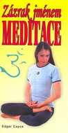 Zázrak jménem meditace - Kniha