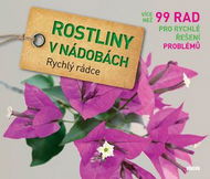 Rostiny v nádobách: Rychlý rádce - Kniha