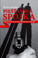 Piešťanská spojka: Strhujúci politicko-špionážny triler - Kniha