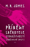 Příběhy sběratele starožitností: Strašidelné spisy I - Kniha