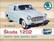 Škoda 1202: Historie, vývoj, technika, sport - Kniha