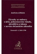 Závazky ze smlouvy o účtu, jednorázovém vkladu, akreditivu a inkasu v novém OZ: Komentář § 2662-2700 - Kniha