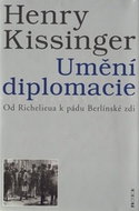Umění diplomacie: Od Richelieua k pádu Berlínské zdi - Kniha
