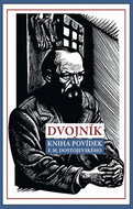 Dvojník: Kniha povídek F. M. Dostojevského - Kniha