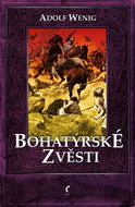 Bohatýrské zvěsti - Kniha