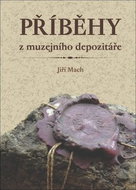 Příběhy z muzejního depozitáře - Kniha
