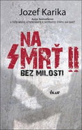 Na smrť II: Bez milosti - Kniha