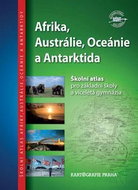 Afrika, Austrálie, Oceánie a Antarktida: Školní atlas pro základní školy a víceletá gymnázia - Kniha