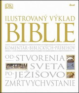 Ilustrovaný výklad Biblie: Komentár biblických príbehov - Kniha