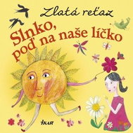 Zlatá reťaz Slnko, poď na naše líčko - Kniha