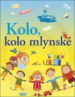 Kolo, kolo mlynské - Kniha