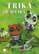 Trika od Aptáka: Malovaná, batikovaná, razítkovaná - Kniha