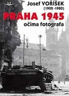 Praha 1945 očima fotografa - Kniha
