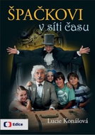Špačkovi v síti času - Kniha