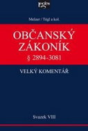 Občanský zákoník Velký komentář § 2894-3081: Svazek VIII. § 2894-3081 Závazky z deliktů a z jiných p - Kniha