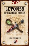 Letopisy Vukogvazdské družiny: Svazek prvý - Kniha