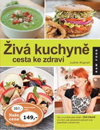 Živá kuchyně cesta ke zdraví - Kniha