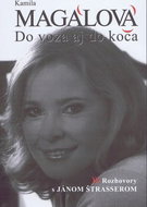 Kamila Magálová Do voza aj do koča: Rozhovory s Jánom Štrasserom - Kniha