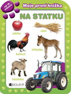 Moje první knížka Na statku - Kniha