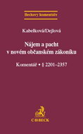 Nájem a pacht v novém občanském zákoníku: Komentář . § 2201-2357 - Kniha