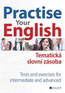Practise your English: Tematická slovní zásoba - Kniha