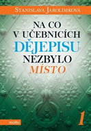 Na co v učebnicích dějepisu nezbylo místo 1 - Kniha