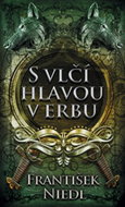S vlčí hlavou v erbu - Kniha
