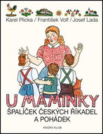 U maminky: Špalíček českých říkanek a pohádek - Kniha