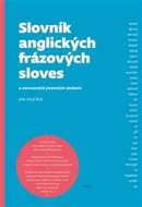 Slovník anglických frázových sloves a odvozených jmenných složenin - Kniha