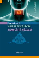 Chirurgická léčba nemoci štítné žlázy - Kniha