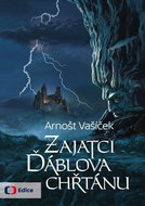 Zajatci ďáblova chřtánu: Dobrodružný příběh plný záhad a děsivých odhalení - Kniha