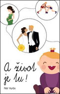 A život je tu! - Kniha