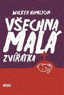Všechna malá zvířátka - Kniha