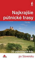 Najkrajšie pútnické trasy: 33 pútnických trás - Kniha