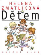 Helena Zmatlíková dětem - Kniha