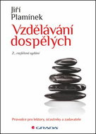 Vzdělávání dospělých: Průvodce pro lektory, účastníky a zadavatele - 2., rozšířené vydání - Kniha