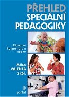 Přehled speciální pedagogiky: Rámcové kompendium oboru - Kniha