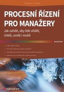 Procesní řízení pro manažery - Kniha