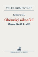 Občanský zákoník I. Obecná část Komentář: (§ 1-654) - Kniha