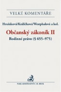Občanský zákoník II. Rodinné právo Komentář: (§ 657-975) - Kniha