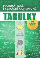 Matematické, fyzikální a chemické tabulky: pro střední školy - Kniha