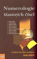 Numerologie šťastných čísel: Umění tvůrčího myšlení - Kniha