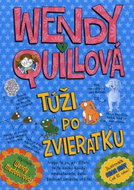 Wendy Quillová túži po zvieratku - Kniha