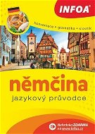 Kniha Němčina Jazykový průvodce: Konverzace Gramatika Slovník - Kniha