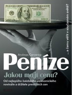 Kniha Peníze Jakou mají cenu?: ...a čemu věřit v současném světě? - Kniha